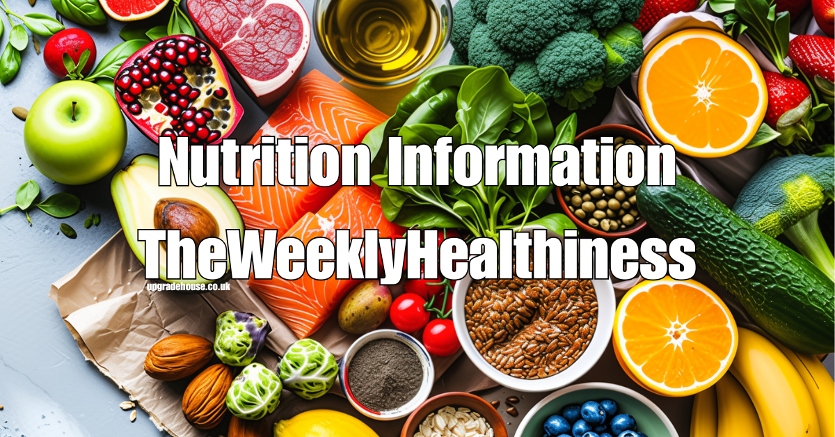 Nutrition Information TheWeeklyHealthiness